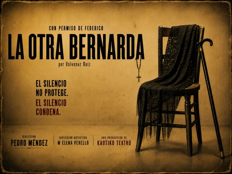 Asociación Cultural Kaotiko Teatro presenta Con permiso de Federico, la otra Bernarda